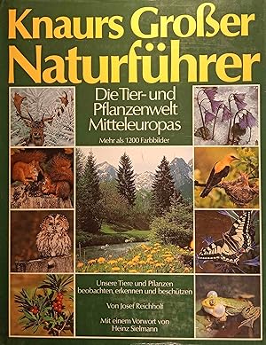 Knaurs grosser Naturführer : d. Tier- u. Pflanzenwelt Mitteleuropas. von Josef Reichholf. Unter M...