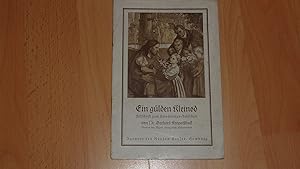Ein gülden Kleinod. Festschrift Zum 400jährigen Katechismus-Jubiläum Von Dr. Gerhard Kropatscheck...