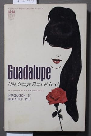 Seller image for GUADALUPE (The Strange Shape of Love) (Brandon House Book # 2017 ); for sale by Comic World