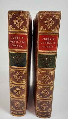THE DRAMATIC WORKS OF SAMUEL FOOTE, ESQ; TO WHICH IS PREFIXED A LIFE OF THE AUTHOR IN TWO VOLUMES...