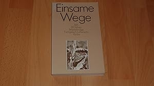 Einsame Wege. Seit 150 Jahren selbständige Evangelisch-Lutherische Kirche. Aus 150 Jahren Verstre...