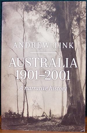 Seller image for AUSTRALIA, 1901-2001. A Narrative History. for sale by The Antique Bookshop & Curios (ANZAAB)