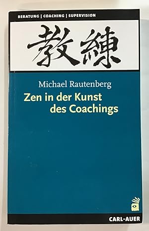 Zen in der Kunst des Coachings.