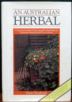 Bild des Verkufers fr AN AUSTRALIAN HERBAL. A Practical Guide to Growing & Using Herbs in Temperate Australia & New Zealand. zum Verkauf von The Antique Bookshop & Curios (ANZAAB)