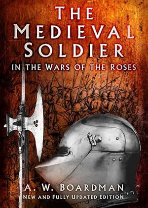 Seller image for The Medieval Soldier in the Wars of the Roses (Paperback) for sale by CitiRetail