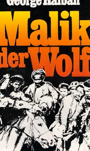 Seller image for Malik der Wolf : Roman. George Halban for sale by Schrmann und Kiewning GbR