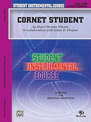 Seller image for Student Instrumental Course Cornet Student: Level III for sale by Reliant Bookstore