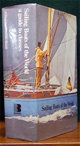 Seller image for SAILING BOATS OF THE WORLD. A Guide to Classes. for sale by The Antique Bookshop & Curios (ANZAAB)