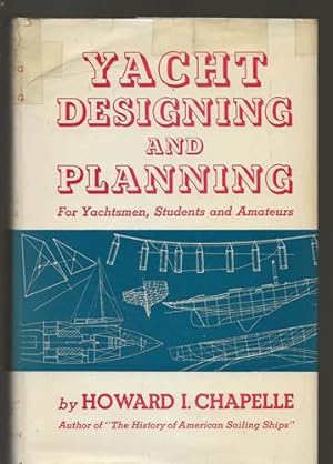 Yacht Designing and planning for Yachtsmen, Students and Amateurs