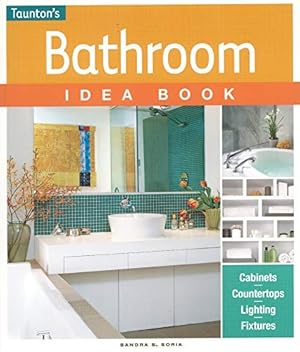 Bild des Verkufers fr Bathroom Idea Book (Taunton Idea Book) zum Verkauf von Reliant Bookstore