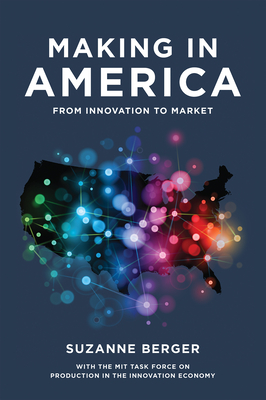 Bild des Verkufers fr Making in America: From Innovation to Market (Paperback or Softback) zum Verkauf von BargainBookStores