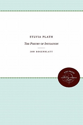 Imagen del vendedor de Sylvia Plath: The Poetry of Initiation (Paperback or Softback) a la venta por BargainBookStores