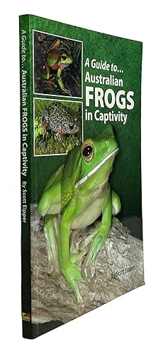 Imagen del vendedor de A Guide to Australian Frogs in Captivity a la venta por Natural History Books