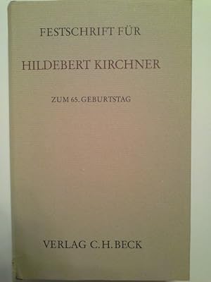 Seller image for Festschrift fr Hildebert Kirchner zum 65. [fnfundsechzigsten] Geburtstag. hrsg. von Wolfgang Dietz u. Dietrich Pannier for sale by Herr Klaus Dieter Boettcher