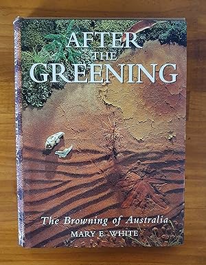 AFTER THE GREENING: The Browning of Australia