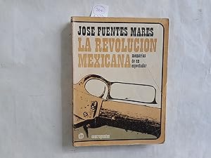 Imagen del vendedor de La Revolucin Mexicana. Memorias de un espectador. a la venta por Librera "Franz Kafka" Mxico.