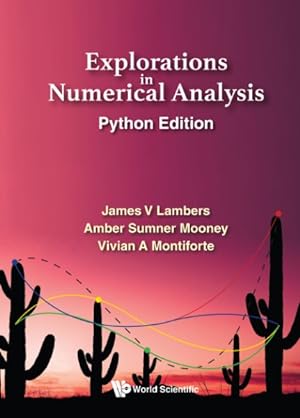 Seller image for Explorations in Numerical Analysis : Python Edition for sale by GreatBookPrices