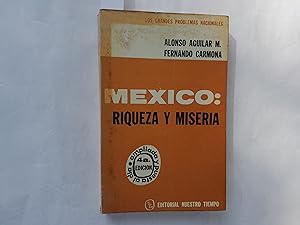 Seller image for Mxico: Riqueza y miseria. Coleccin Los grandes problemas nacionales. for sale by Librera "Franz Kafka" Mxico.