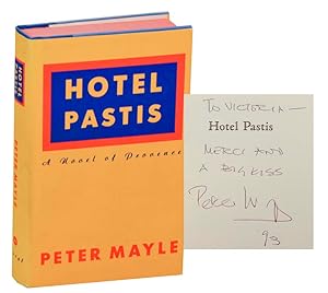 Imagen del vendedor de Hotel Pastis: A Novel of Provence (Signed First Edition) a la venta por Jeff Hirsch Books, ABAA