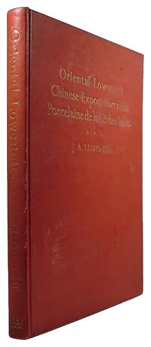 Imagen del vendedor de Oriental Lowestoft, Chinese Export Porcelain, Porcelaine de la Cie des Indes a la venta por Newbury Books