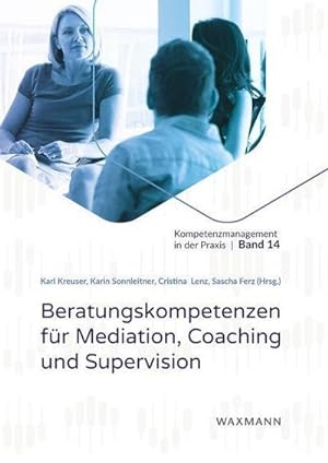 Seller image for Beratungskompetenzen fr Mediation, Coaching und Supervision for sale by BuchWeltWeit Ludwig Meier e.K.