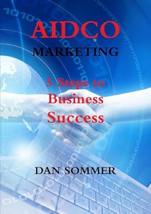 Seller image for AIDCO Marketing - 5 Steps to Business Success for sale by AHA-BUCH GmbH