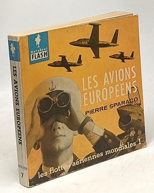 Seller image for Les avions europens / les flottes ariennes mondiales 1 for sale by crealivres