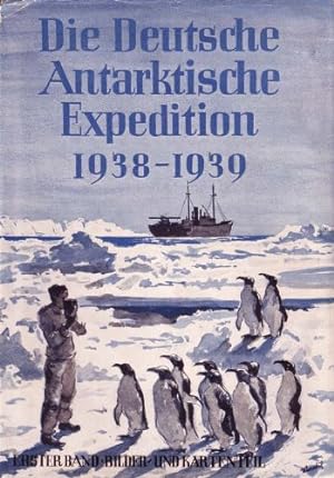Die deutsche antarktische Expedition 1938/39 (3 Bände komplett) mit dem Flugzeugstützpunkt der De...