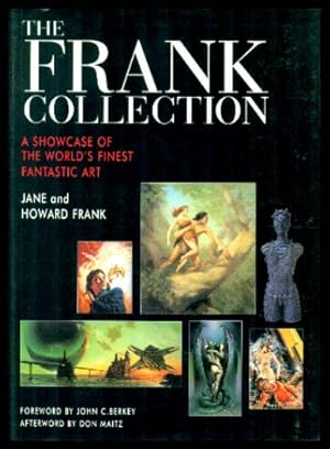 Imagen del vendedor de THE FRANK COLLECTION - A Showcase of the World's Finest Fantastic Art a la venta por W. Fraser Sandercombe