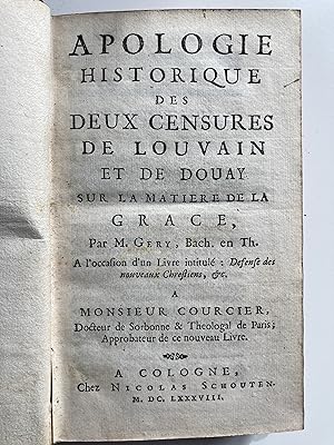 Imagen del vendedor de Apologie historique des deux censures de Louvain et de Douay sur la matire de la grace. a la venta por ShepherdsBook