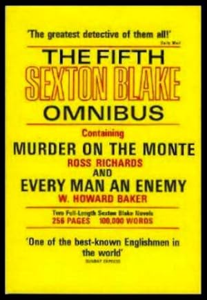 Seller image for MURDER ON THE MONTE - and - EVERY MAN AN ENEMY - A Sexton Blake Omnibus for sale by W. Fraser Sandercombe