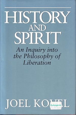 Bild des Verkufers fr History and Spirit. An Inquiry into the Philosophy of Liberation. zum Verkauf von Centralantikvariatet