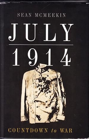 Bild des Verkufers fr July 1914. Countdown to War. zum Verkauf von Centralantikvariatet