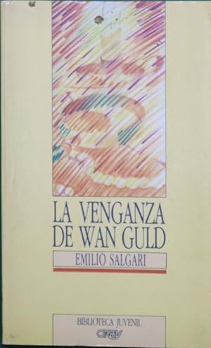 Imagen del vendedor de La venganza de Wan Guld a la venta por Librera Alonso Quijano
