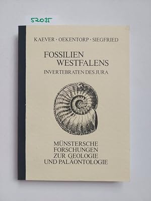 Fossilien Westfalens. Invertebraten des Jura (Band 2) M. Kaever, K. Oekentorp & P. Siegfried. [Hr...