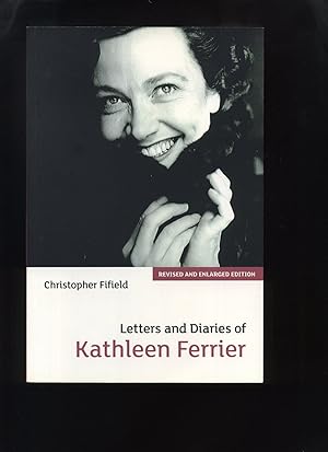 Letters and Diaries of Kathleen Ferrier