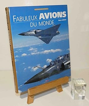 Fabuleux avions du monde. Proxima. 2000.