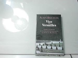 Bild des Verkufers fr Vice et Versailles zum Verkauf von JLG_livres anciens et modernes
