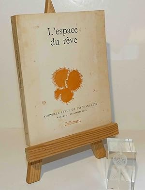 L'Espace du Rêve, Nouvelle Revue de psychanalyse numéro 5-1972, Paris, NRF-Gallimard, 1972.