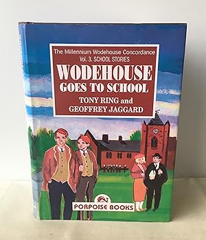 Seller image for Wodehouse Goes to School: Vol 3 (Millennium Wodehouse Concordance) for sale by Neil Ewart