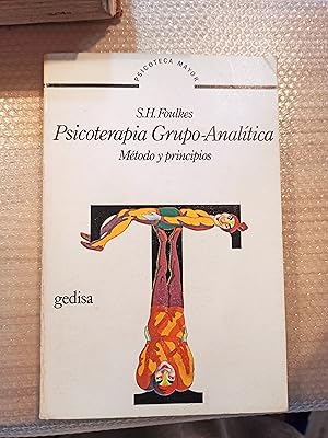 Imagen del vendedor de Psicoterapia Grupo-Analtica. Mtodos y principios a la venta por Librera La Esconda