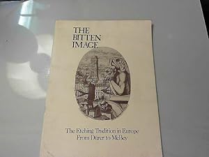 Immagine del venditore per The Bitten Image - the Etching Tradition in Europe from Durer to McBey venduto da JLG_livres anciens et modernes