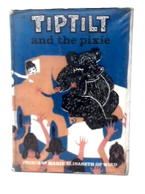 Immagine del venditore per Tiptilt and the Pixie venduto da World of Rare Books