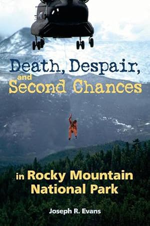 Immagine del venditore per Death, Despair and Second Chances in Rocky Mountain National Park (Paperback) venduto da Grand Eagle Retail