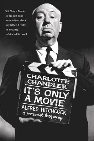 Seller image for It's Only a Movie: Alfred Hitchcock: A Personal Biography (Paperback) for sale by Grand Eagle Retail