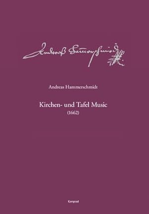 Bild des Verkufers fr Andreas-Hammerschmidt-Werkausgabe Band 11: Kirchen- und Tafel Music (1662) : (HaWV 615-636) zum Verkauf von AHA-BUCH GmbH