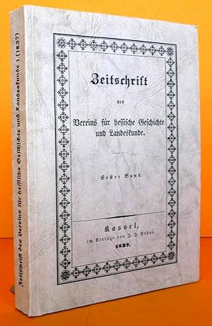 Zeitschrift des Vereins für hessische Geschichte und Landeskunde. Erster Band. Reprint der Ausgab...