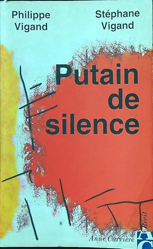 Seller image for Putain de silence for sale by Librodifaccia