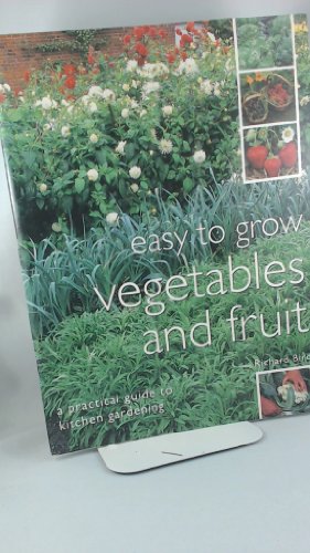 Immagine del venditore per Easy to Grow Vegetables and Fruit: A Practical Guide to Kitchen Gardening venduto da WeBuyBooks