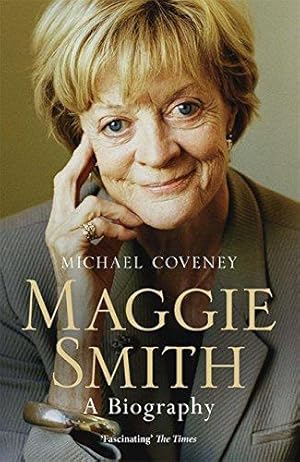 Immagine del venditore per Maggie Smith: A Biography venduto da WeBuyBooks